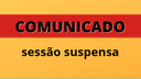 Coronavírus: Câmara suspende sessão ordinária de hoje